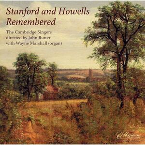 Rutter  The Cambridge Singers  Marshall - Stanford & Howells Remembered